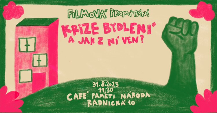 Zveme vás na filmová promítání o krizi bydlení!