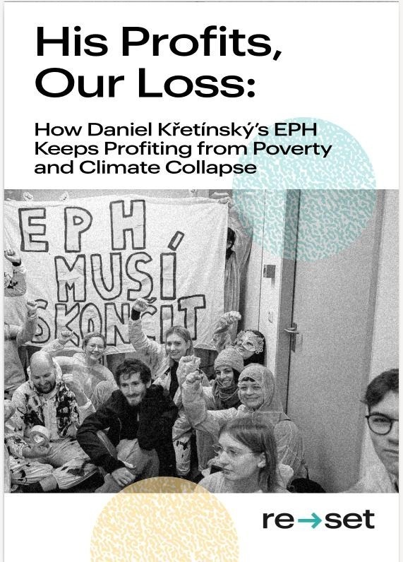 His Profits, Our Loss: How Daniel Křetínský’s EPH Keeps Profiting from Poverty and Climate Collapse