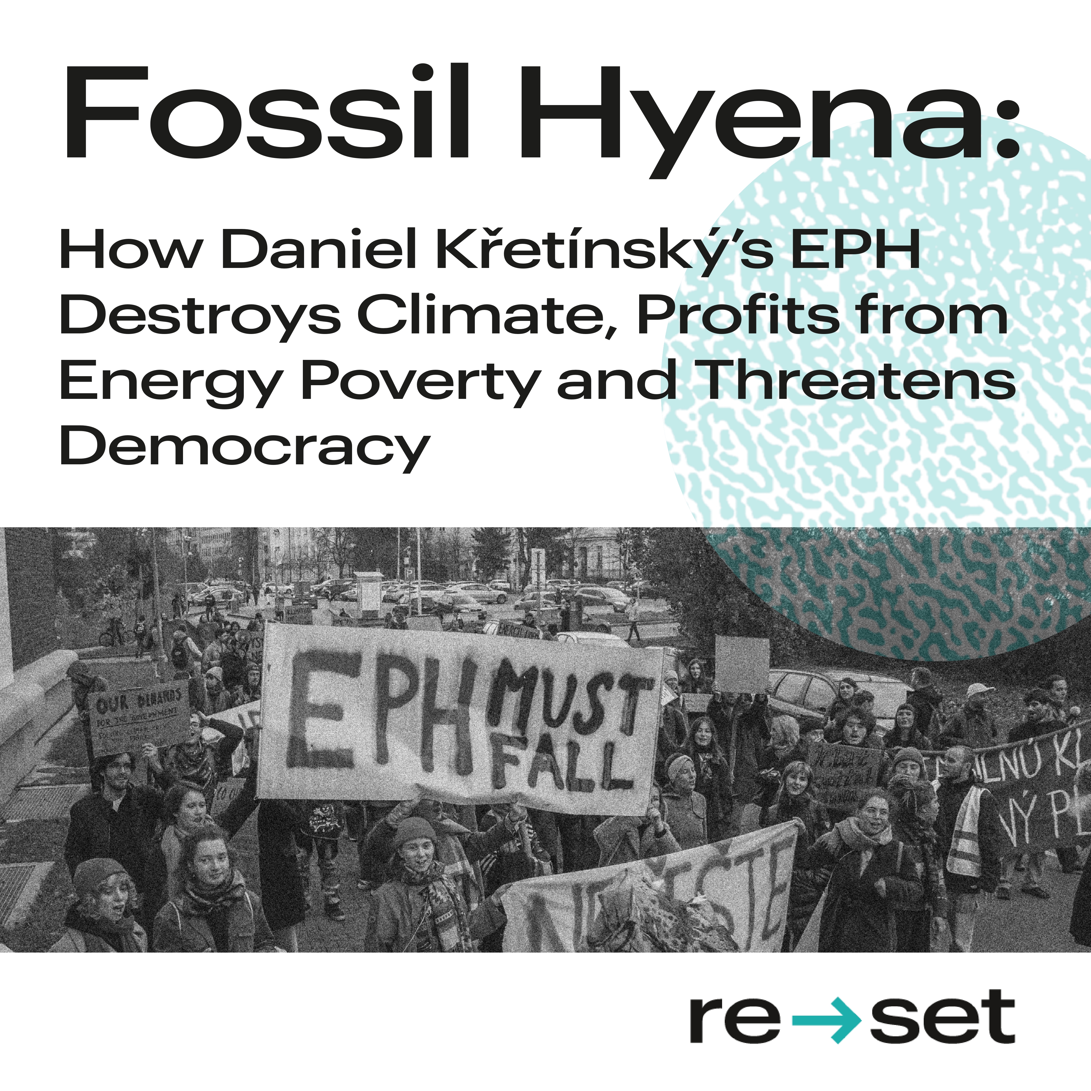 Fossil Hyena: How Daniel Křetínský’s EPH Destroys Climate, Profits from Energy Poverty and Threatens Democracy
